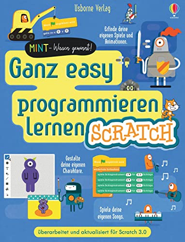 MINT - Wissen gewinnt! Ganz easy programmieren lernen - Scratch (MINT-Wissen-gewinnt-Reihe)