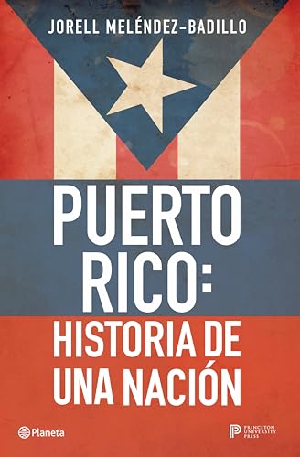 Puerto Rico: Historia de una nación/ a National History von Editorial Planeta Mexicana S.A. de C.V.