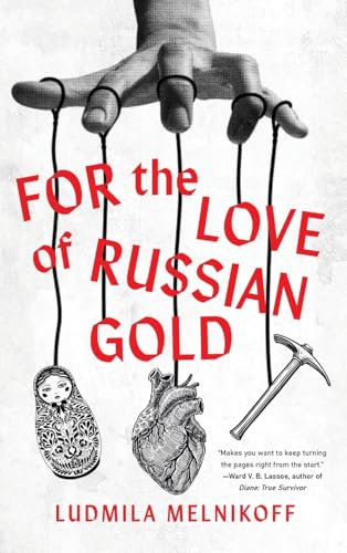 For the Love of Russian Gold von Koehler Books