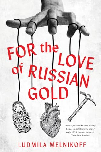 For the Love of Russian Gold von Koehler Books