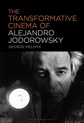 Transformative Cinema of Alejandro Jodorowsky, The von Bloomsbury Academic