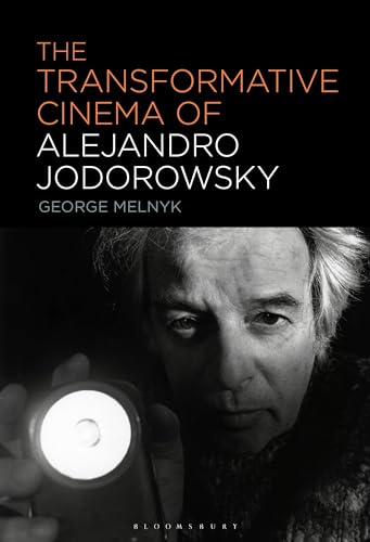 Transformative Cinema of Alejandro Jodorowsky, The