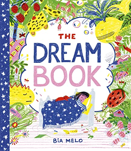 The Dream Book: A bedtime adventure about dream journalling for the very young! von Templar Publishing