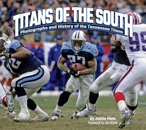 Titans of the South: Photographs and History of the Tennessee Titans (Favorite Football Teams) von Lake 7 Creative