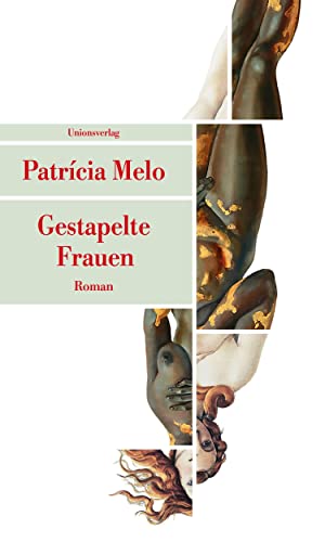 Gestapelte Frauen: Roman (Unionsverlag Taschenbücher) von Unionsverlag