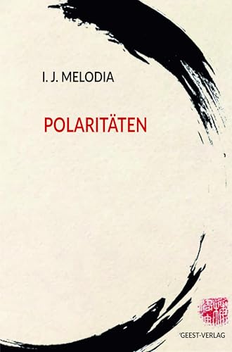 Polaritäten: Lyrik Polaritäten: Lyrik von Geest-Verlag GmbH