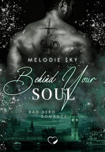 Behind your Soul: Bad Hero Romance (Behind your Secrets)