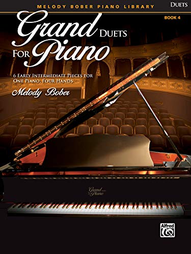 Grand Duets for Piano, Bk 4: 6 Early Intermediate Pieces for One Piano, Four Hands (Melody Bober Piano Library, Band 4) von Alfred Music