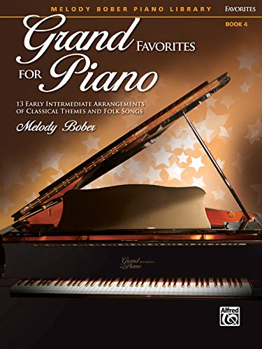Grand Favorites for Piano, Book 4: 13 Early Intermediate Arrangements of Classical Themes and Folk Songs