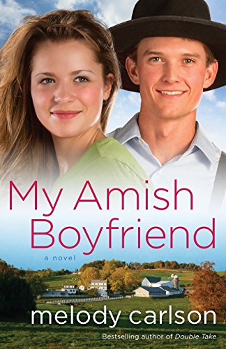 My Amish Boyfriend: A Novel von Revell