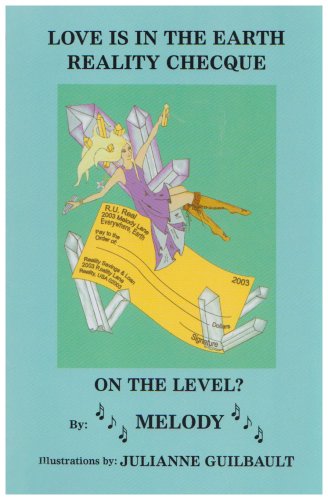Love is in the Earth - Reality Checque: On the Level?