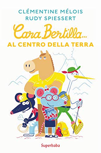 Cara Bertilla... Al centro della Terra: CHERE BERTILLE... - AU CENTRE DE LA TERRE von BABALIBRI