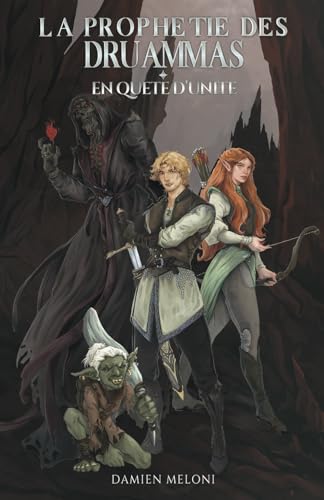 La prophétie des druammas: Tome 2 En quête d'unité von Publié indépendamment