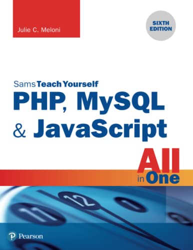 Sams Teach Yourself PHP, MySQL & JavaScript All in One von Sams Publishing