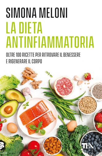 La dieta antinfiammatoria (Varia best seller) von TEA