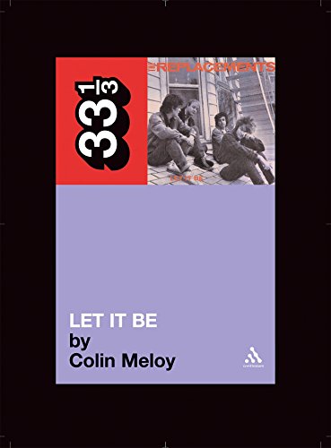 The Replacements' Let It Be (33 1/3, 16, Band 16)