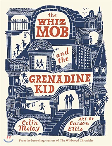 The Whiz Mob and the Grenadine Kid