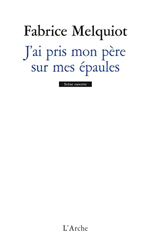 J'ai pris mon père sur mes épaules von L ARCHE