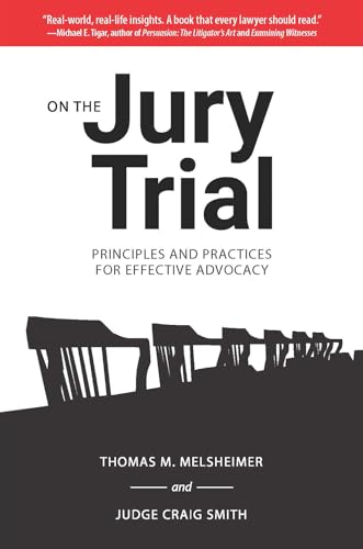 On the Jury Trial: Principles and Practices for Effective Advocacy von University of North Texas Press