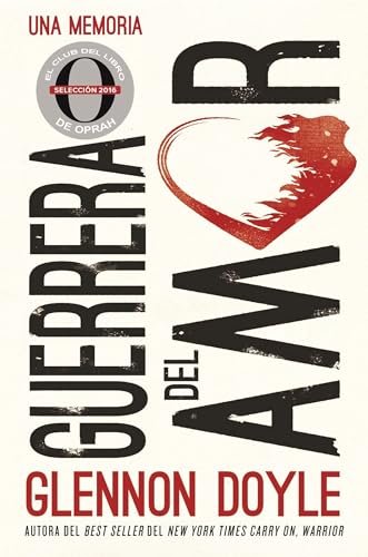 Guerrera del amor: Una memoria von HarperCollins Espanol