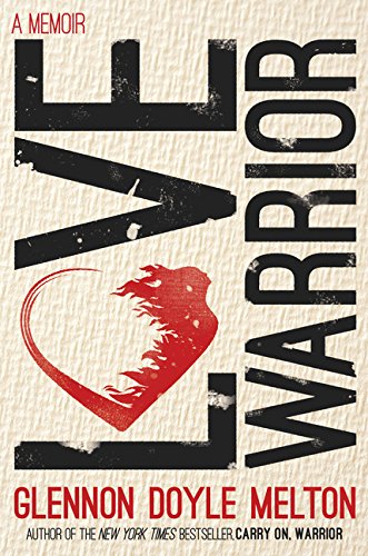 Love Warrior: A Memoir (Thorndike Press Large Print Popular and Narrative Nonfiction Series)