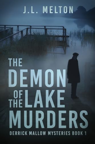 The Demon Of The Lake Murders (Derrick Mallow Mysteries, Band 1) von Next Chapter