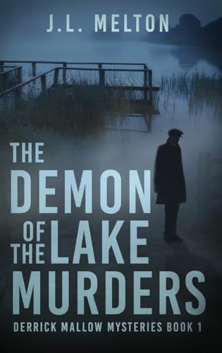 The Demon Of The Lake Murders (Derrick Mallow Mysteries, Band 1) von Next Chapter