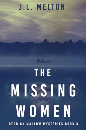 The Missing Women (Derrick Mallow Mysteries, Band 3)