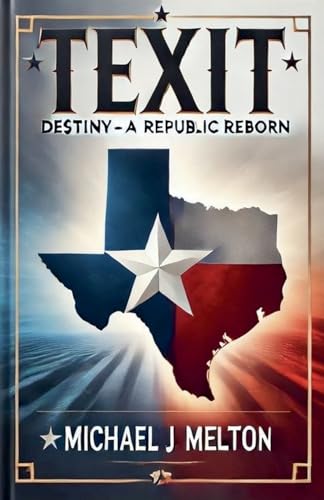 Texit: Destiny von Michael Melton