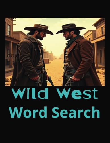 Wild West Word Search Puzzle: Wild West Word Search, Easy To Read Print, 50+ puzzles, Gift, Fun, Relaxing von Independently published