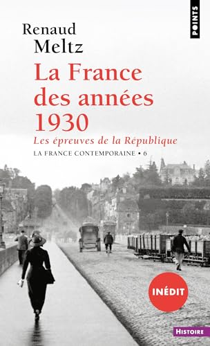 La France des années 1930: Les épreuves de la République von POINTS