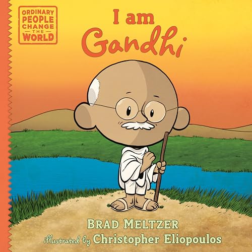 I am Gandhi (Ordinary People Change the World)