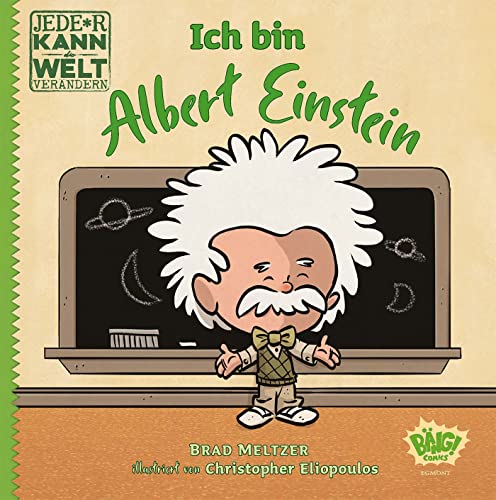 Jede*r kann die Welt verändern! - Ich bin Albert Einstein von Egmont Bäng