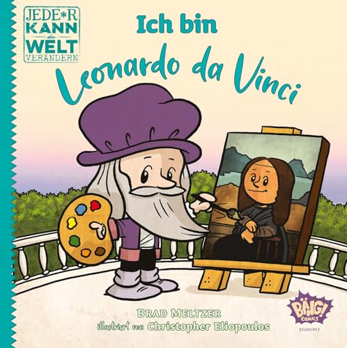 Jede*r kann die Welt verändern! - Ich bin Leonardo da Vinci von Egmont Bäng