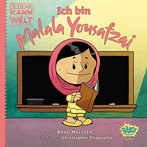 Jede*r kann die Welt verändern! - Ich bin Malala Yousafzai