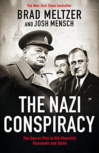 The Nazi Conspiracy: The Secret Plot to Kill Churchill, Roosevelt and Stalin von Bonnier Books Ltd