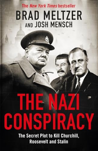 The Nazi Conspiracy: The Secret Plot to Kill Churchill, Roosevelt and Stalin von Bonnier Books UK