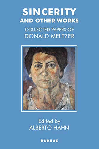 Sincerity and Other Works: Collected Papers of Donald Meltzer von Karnac Books