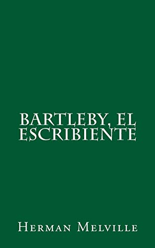 Bartleby, el escribiente von Createspace Independent Publishing Platform