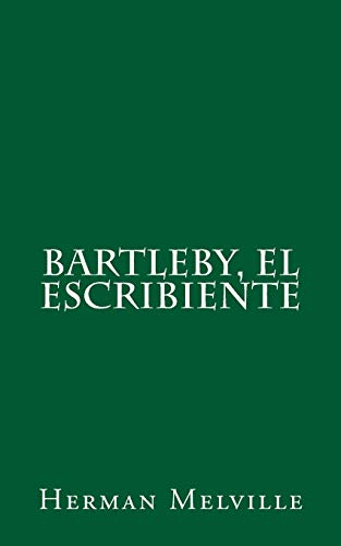 Bartleby, el escribiente Bartleby, el escribiente