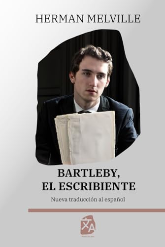 Bartleby, el escribiente: Nueva traducción al español (Clásicos en español, Band 26) von Rosetta Edu
