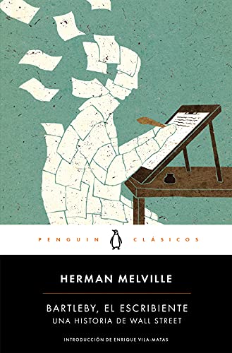 Bartleby, el escribiente: Una historia de Wall Street (Penguin Clásicos)