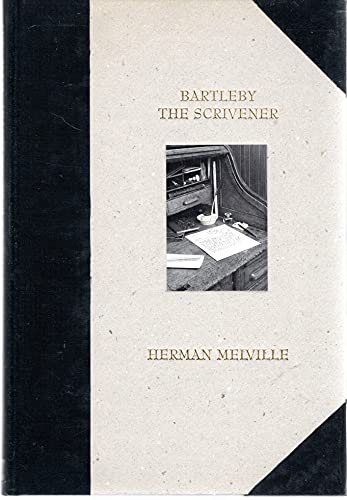 Bartleby the Scrivener: A Story of Wall Street Bartleby the Scrivener: A Story of Wall Street
