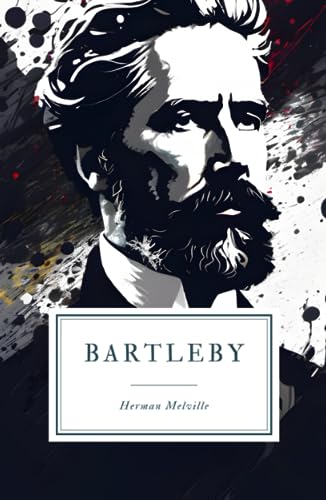 Bartleby: A Story of Wall Street Bartleby: A Story of Wall Street