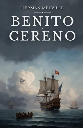 Benito Cereno Benito Cereno von Independently published