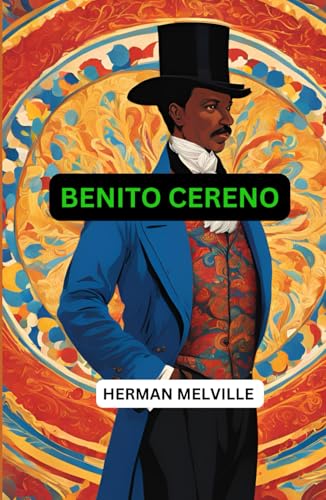 Benito Cereno Benito Cereno von Independently published