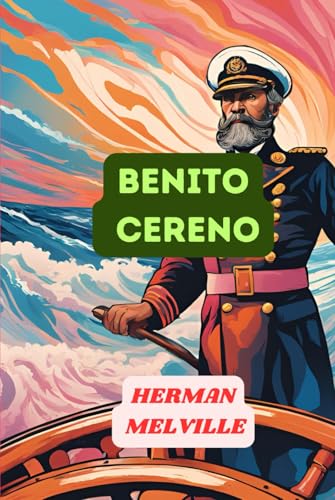 Benito Cereno Benito Cereno von Independently published