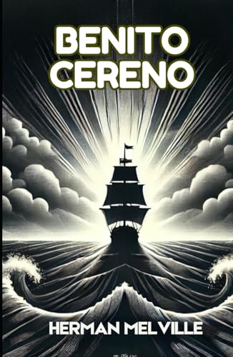 Benito Cereno Benito Cereno von Independently published