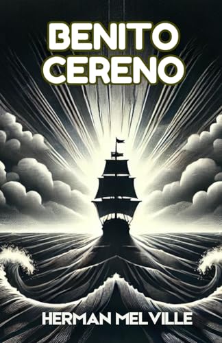 Benito Cereno Benito Cereno von Independently published