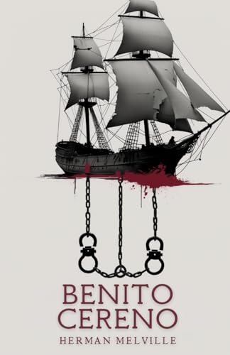 Benito Cereno Benito Cereno von Independently published
